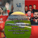 Punjab Kings Vs Royal Challengers Bangalore - Qualifier 1 - Mullanpur Stadium ''Chandigarh Tickets |...