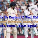 India Vs England (India Tour England) 2025 Schedule, Tickets, Match List, Team Squad, Venue, Date & ...