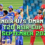 India Vs Oman T20 Asia Cup Tickets - 19th September 2025