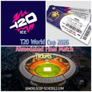 T20 World Cup 2026 : Ahmedabad Final Match Tickets 
