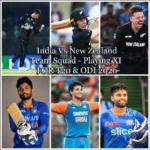 India Vs New Zealand ODI & T20 TEAM Squad,Match Schedule, Playing XI