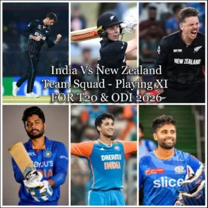 India Vs New Zealand ODI & T20 TEAM Squad,Match Schedule, Playing XI