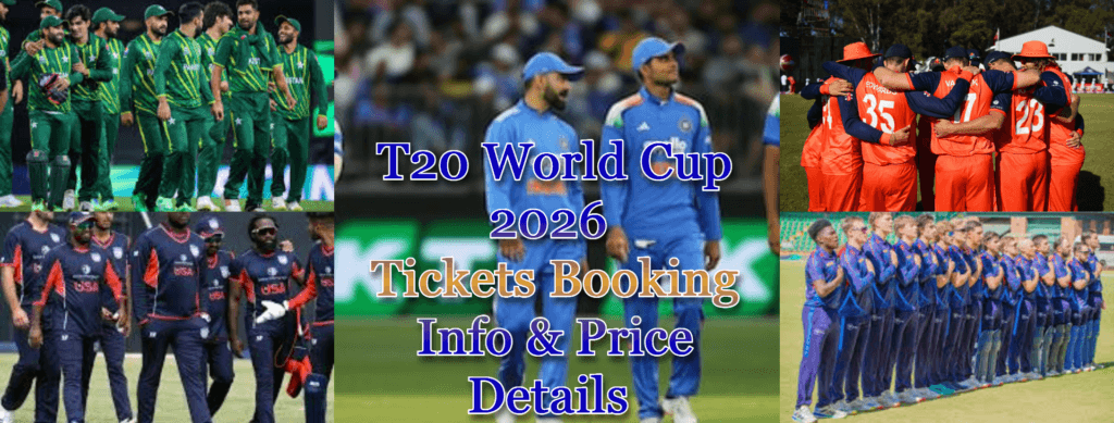 T20 World Cup 2026 Tickets Booking For India Vs Pakistan, USA, Namibia & Netherlands