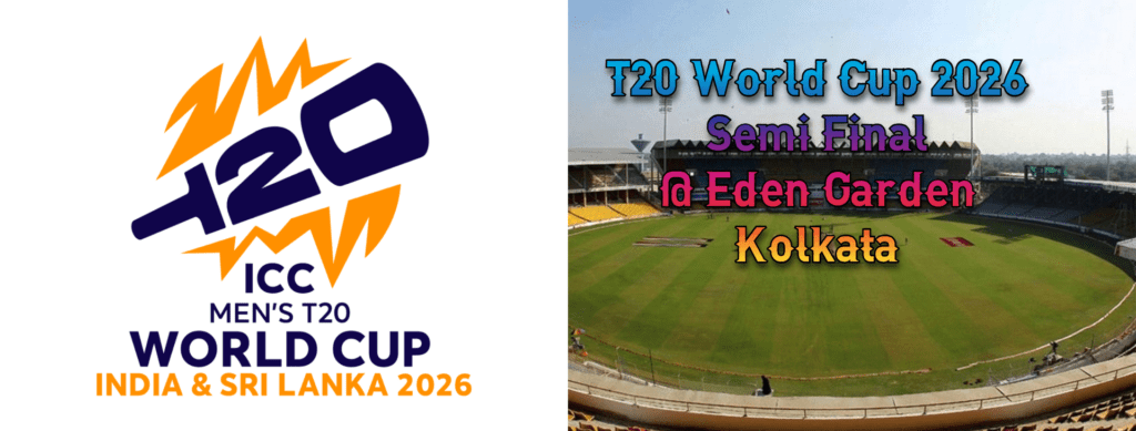 T20 World Cup 2026 Semi-Final Eden Garden Kolkata Tickets @ Rs.100