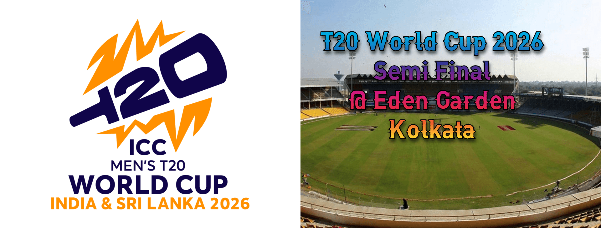 T20 World Cup 2026 Semi-Final Eden Garden Kolkata Tickets @ Rs.100