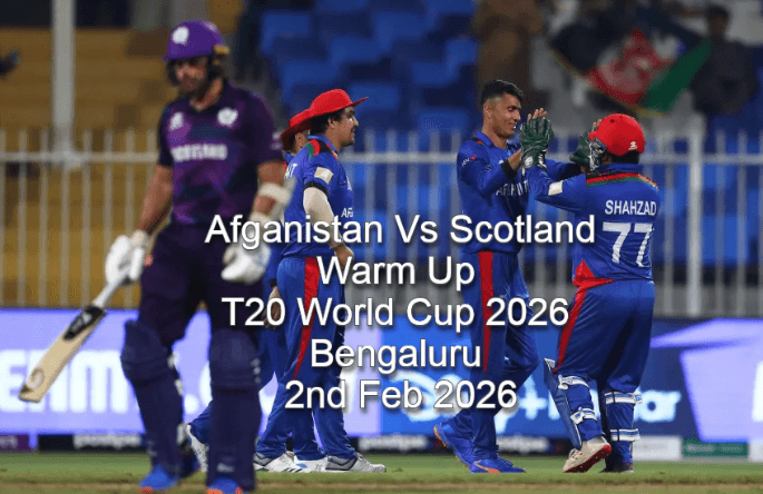 Afghanistan Vs Scotland Warm-up T20 World Cup Match Schedule, Tickets, Match Predication