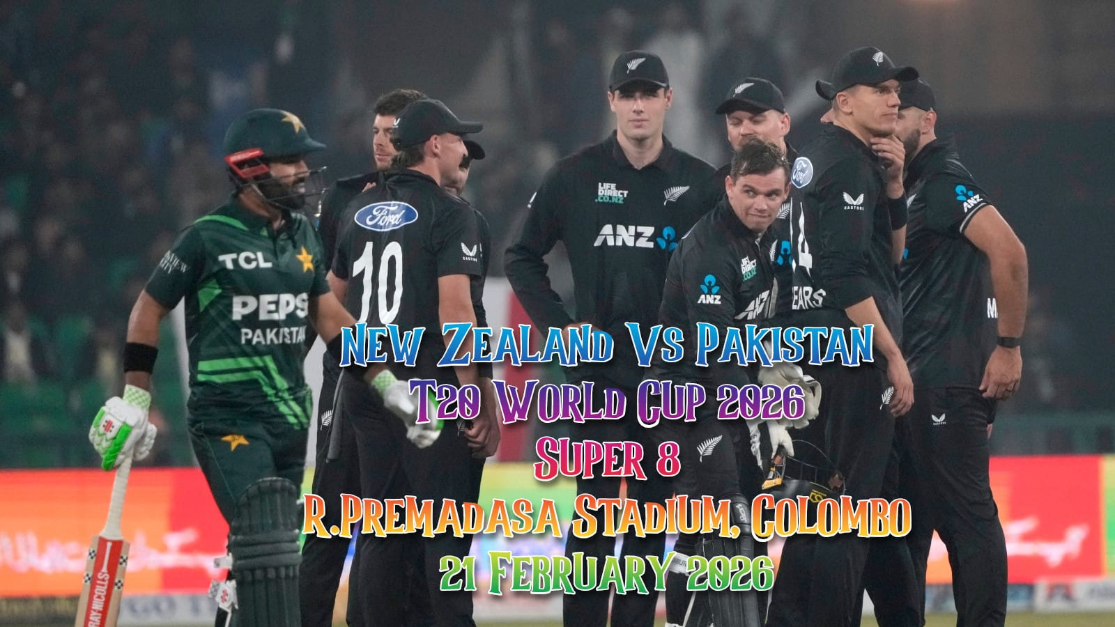 New Zealand Vs Pakistan Super 8 Colombo Match Tickets